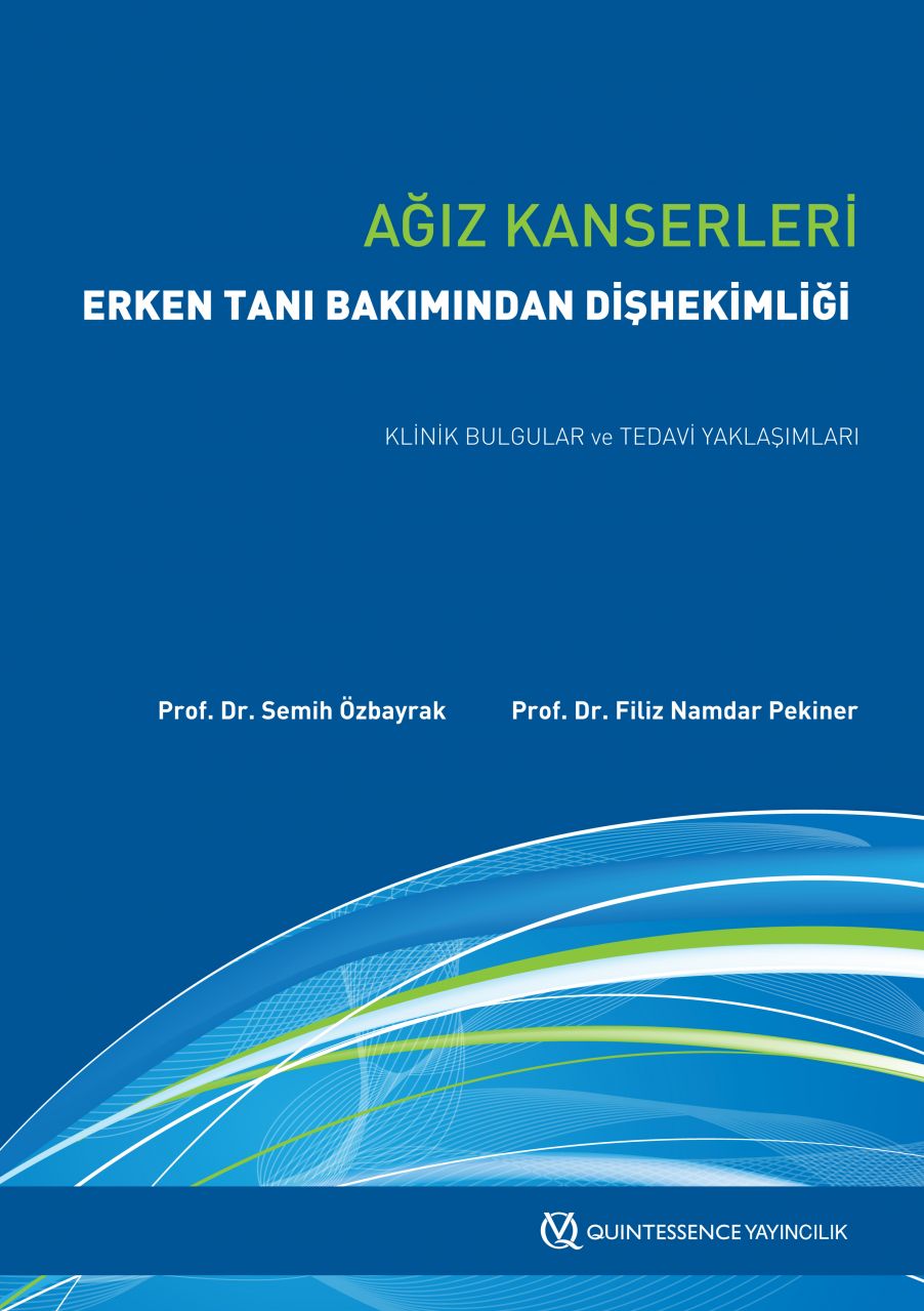 Ağız Kanserleri Erken Tanı Bakımından Dişhekimliği