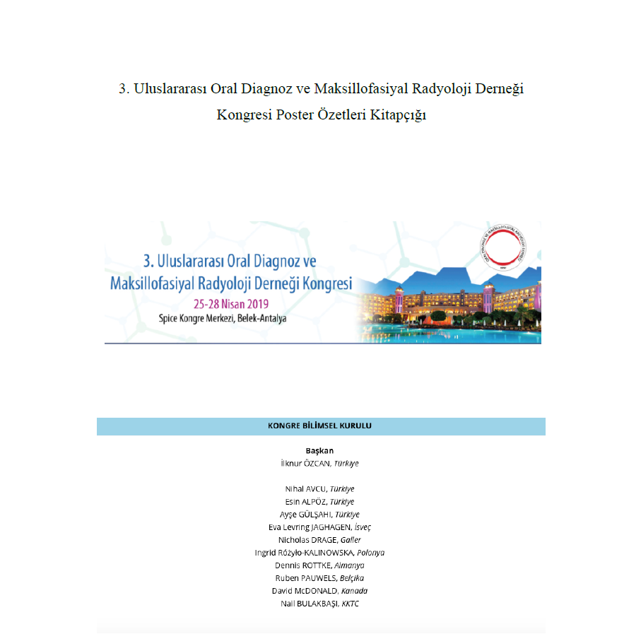 3. Uluslararası Oral Diagnoz ve Maksillofasiyal Radyoloji Derneği Kongresi Poster Özetleri Kitapçığı