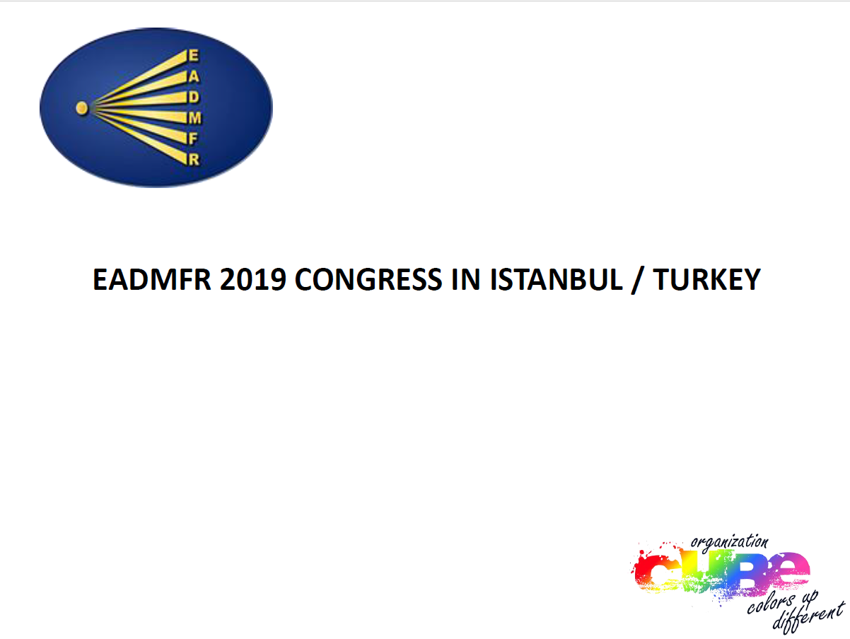 EADMFR 2019 CONGRESS IN ISTANBUL/TURKEY