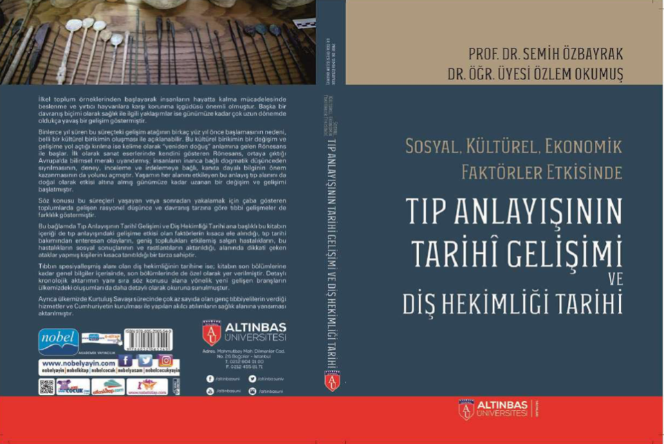 Sosyal, Kültürel, Ekonomik Faktörler Etkisinde Tıp Anlayışının Tarihi Gelişimi ve Diş Hekimliği Tarihi