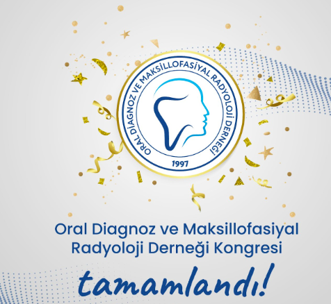 4. Uluslararası Oral Diagnoz ve Maksillofasiyal Radyoloji Derneği Kongresi Fotoğraflarımız Yayınlandı