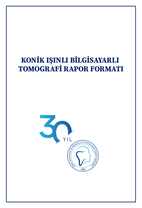 KONİK IŞINLI BİLGİSAYARLI TOMOGRAFİ RAPOR FORMATI