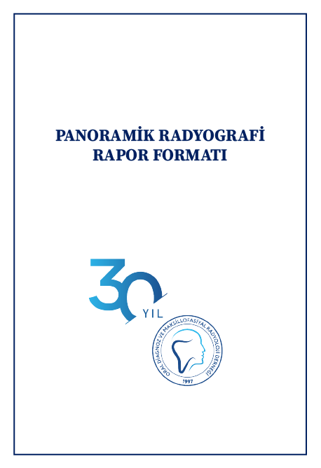 PANORAMİK RADYOGRAFİ RAPOR FORMATI